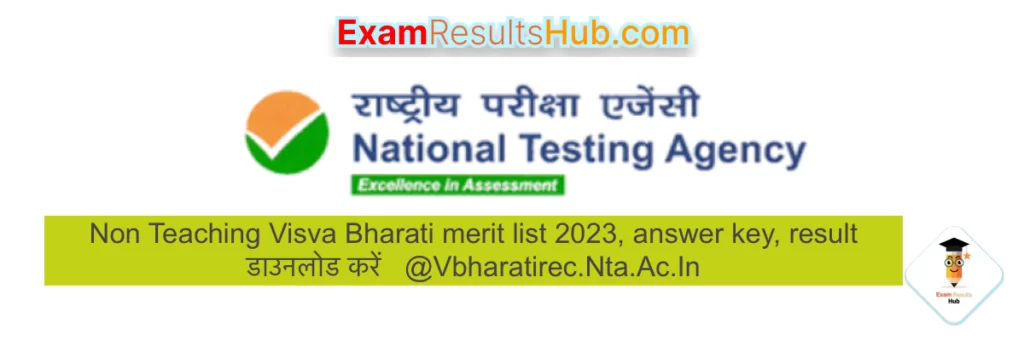 Non Teaching Visva Bharati merit list 2023, answer key, result डाउनलोड करें   @Vbharatirec.Nta.Ac.In 