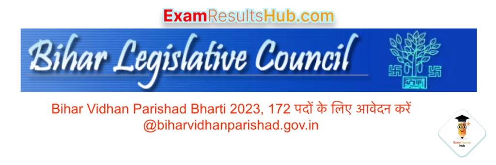 Bihar Vidhan Parishad Bharti 2023, 172 पदों के लिए आवेदन करें @biharvidhanparishad.gov.in