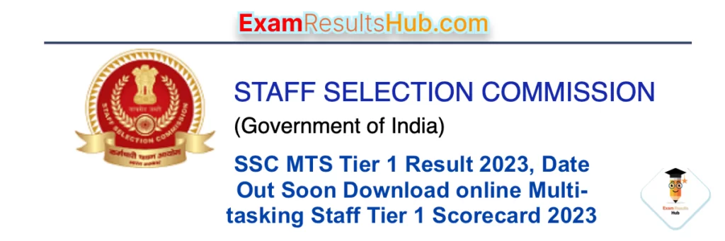 SSC MTS Tier 1 Result 2023, Date Out Soon Download online Multi-tasking Staff Tier 1 Scorecard 2023