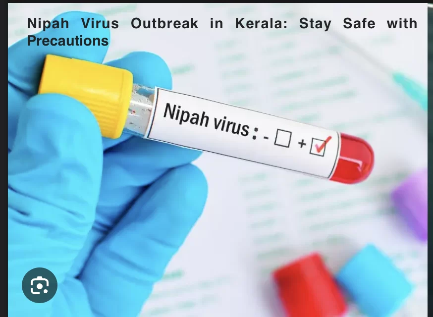 Nipah Virus Outbreak in Kerala: Stay Safe with Precautions