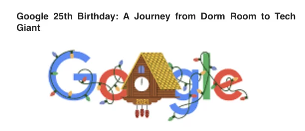 Google 25th Birthday: A Journey from Dorm Room to Tech Giant