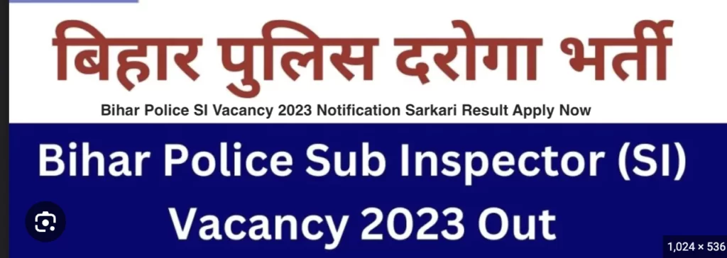 Bihar Police SI Vacancy 2023 Notification Sarkari Result Apply Now 